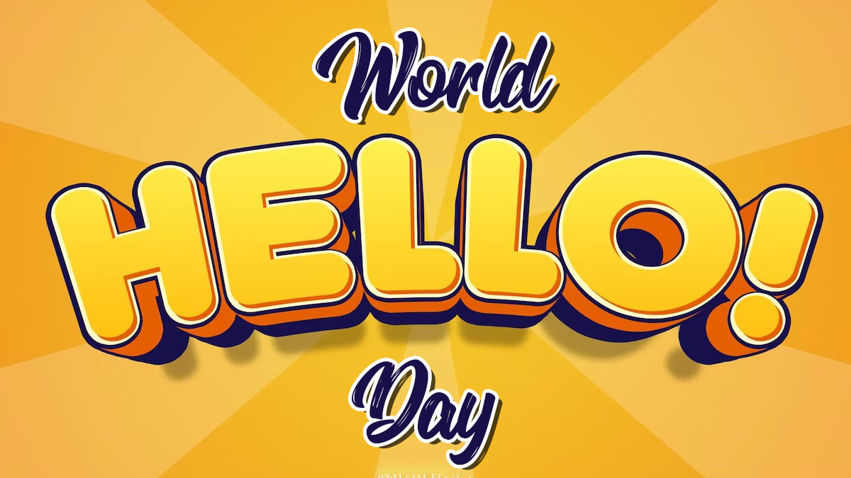 World Hello Day 2024 – daneelyunus