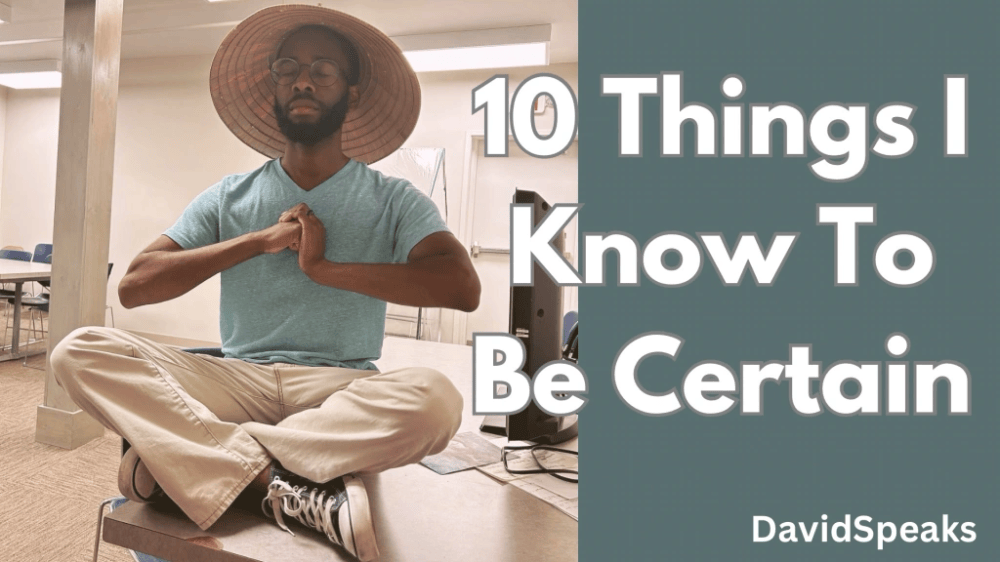 10 Significant Things that I know to be Absolutely Certain – daneelyunus