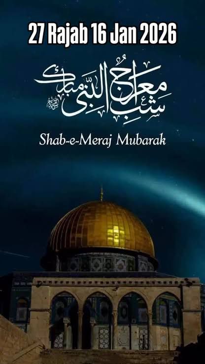 27 Rajab (Shab-e-Meraj) Mubarak 2026 – daneelyunus